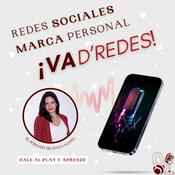 Podcast Pódcast de Redes Sociales y Marca Personal 
¡Va D'Redes!