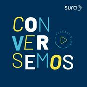 Podcast Conversemos | Seguros SURA