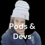 Podcast Pods & Devs