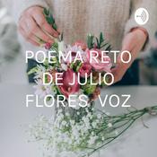 Podcast POEMA RETO DE JULIO FLORES VOZ: VÍCTOR X