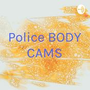 Podcast Police BODY CAMS