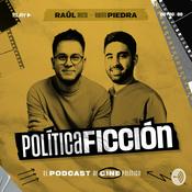 Podcast Política Ficción