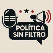 Podcast Política Sin Filtro