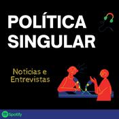 Podcast Política Singular