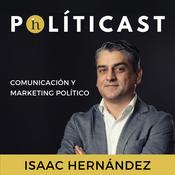 Podcast POLÍTICAST | Comunicación y Marketing Político