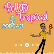 Podcast Pollito Tropical Podcast