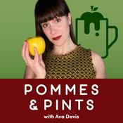 Podcast Pommes and Pints