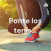 Podcast Ponte los tenis...