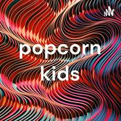 Podcast popcorn kids