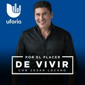 Podcast Por el Placer de Vivir con el Dr. Cesar Lozano