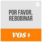 Podcast Por favor, rebobinar