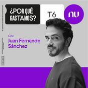 Podcast ¿Por qué gastamos? Por Nu Colombia