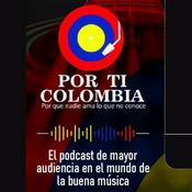 Podcast Por ti Colombia