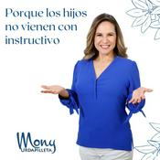 Podcast Porque los hijos no vienen con instructivo