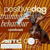 Podcast Positive Dog Training and Behaviour