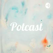 Podcast Potcast