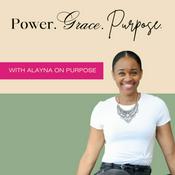 Podcast Power. Grace. Purpose.