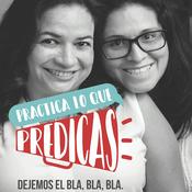 Podcast PRACTICA LO QUE PREDICAS