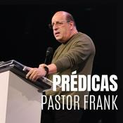 Podcast Prédicas Pastor Frank López