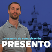 Podcast Presento: Aprende a Hablar en Público e Impacta cuando Importa