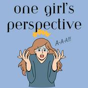 Podcast One Girl's Perspective
