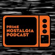 Podcast Prime Nostalgia Podcast