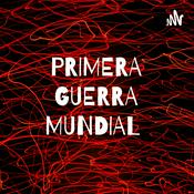 Podcast PRIMERA GUERRA MUNDIAL