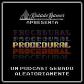 Podcast Procedural da Cidade Gamer