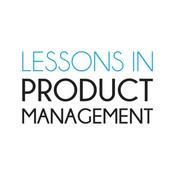 Podcast Lessons In Product Management