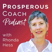 Prosperous Coach Podcast