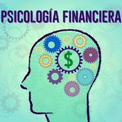 Podcast Psicología Financiera