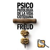 Podcast Psicopatología de la vida cotidiana (Sigmund Freud)