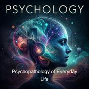 Podcast Psychopathology of Everyday Life