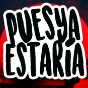 Podcast Pues Ya Estaría