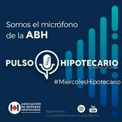 Podcast PULSO HIPOTECARIO