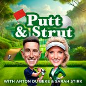 Podcast Putt & Strut with Anton Du Beke and Sarah Stirk