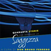 Podcast Quaranta storie per imparare la Saggezza