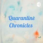 Podcast Quarantine Chronicles