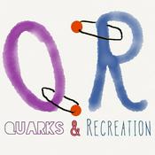 Podcast Quarks & Recreation