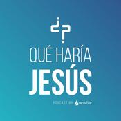 Podcast ¿Qué Haría Jesús?