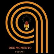 Podcast Que Momento Podcast