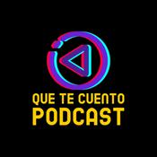Podcast Que Te Cuento