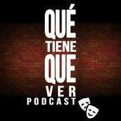 Podcast Qué Tiene Que Ver