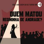 Podcast QUEM MATOU REGININHA DE ANDRADE? - Radionovela
