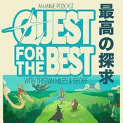 Podcast Quest for the Best with Tristan, Miles, & Geoff