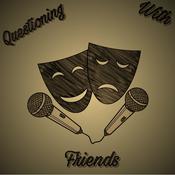 Podcast Questioning with Friends