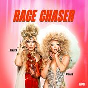 Podcast Race Chaser with Alaska & Willam