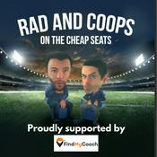 Podcast Rad and Coops on The Cheap Seats