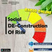Podcast Radio IGRD DE-Construcción Social del Riesgo