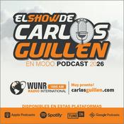 Podcast El Show de Carlos Guillen